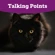 A black cat. Text says 'Talking points'